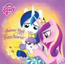 My little pony - bonne nuit petite licorne