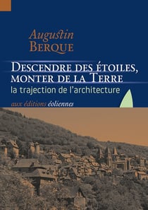 Descendre des étoiles, monter de la Terre - la trajection de l'architecture