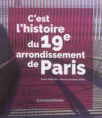 C'est l'histoire du 19e arrondissement de paris