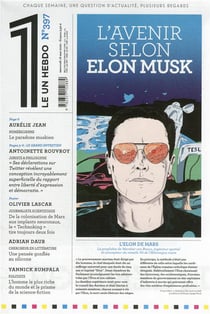 LE 1 Hebdo n.397 : l'avenir selon Elon Musk
