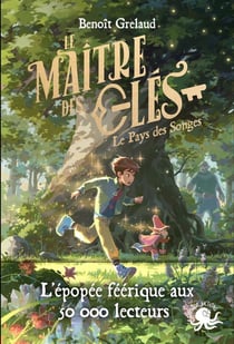 Le maître des clés Tome 1 : Le pays des songes