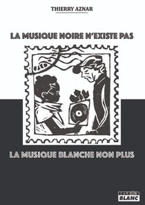 La musique noire n'existe plus, la musique blanche non plus