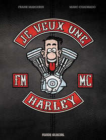 Je veux une harley collector Tome 1 - la vie est trop coute !