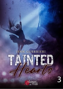 Tainted hearts Tome 3