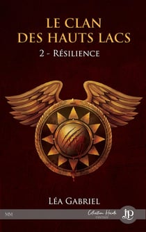 Le clan des hauts lacs Tome 2 - résilience
