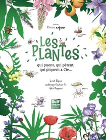 Les plantes qui puent, qui pètent et qui font plein d'autres choses