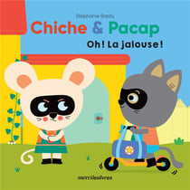Chiche & Pacap : oh ! la jalouse