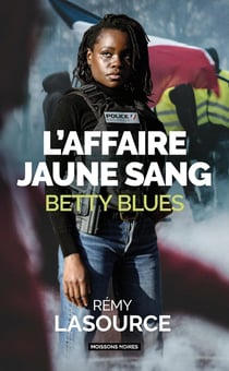 L'affaire jaune sang : Betty blues