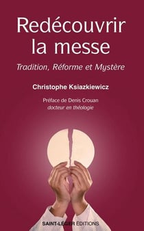 Redécouvrir la Messe