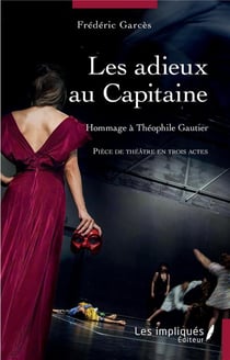 Les adieux au capitaine : hommage à Théophile Gautier