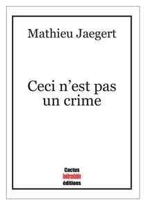 Ceci n'est pas un crime