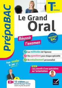 Prépabac réussir l'examen : le grand oral - terminale générale