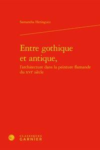 Entre gothique et antique, l'architecture dans la peinture flamande du XVIe siècle