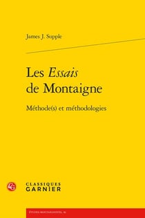 Les Essais de Montaigne - méthode(s) et méthodologies
