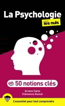 La psychologie en 50 notions clés pour les nuls (2e édition)
