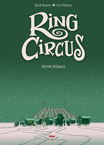 Ring circus : Intégrale Tomes 1 à 4