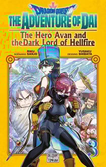 Dragon Quest : The adventure of Daï - The hero Avan & the dark lord of hellfire Tome 3