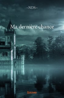 Ma dernière chance