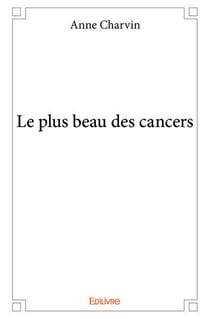 Le plus beau des cancers