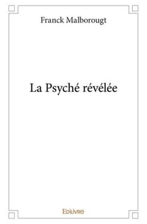 La Psyché révélée
