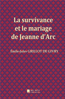La survivance et le mariage de jeanne d'arc