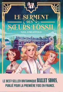 Le serment des soeurs Fossil : Ballet shoes