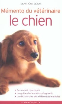 Memento du veterinaire : le chien
