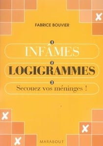 Infâmes logigrammes - secouez vos méninges