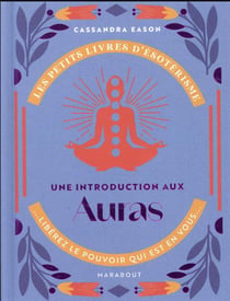 Les petits livres d'ésotérisme : une introduction aux auras