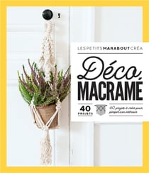 Déco macramé : 40 projets à créer pour pimper son intérieur