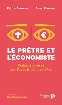 Le prêtre et l'économiste - regards croisés sur l'avenir de la société