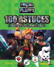 Frigiel et Fluffy : 100 astuces et anecdotes sur Minecraft - fond vert clair