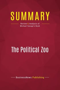 Summary: The Political Zoo : Review and Analysis of Michael Savage's Book