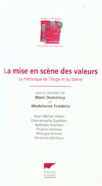 Mise en scene des valeurs - de l'eloge au blame