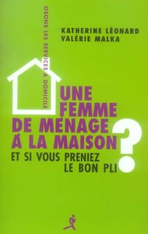 Une femme de menage a la maison ?