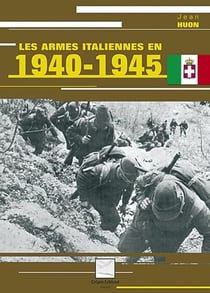 LES ARMES ITALIENNES EN 1940-1945