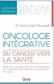 Oncologie intégrative : Du cancer à la santé