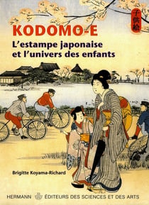 Kodomo - e - l'estampe japonaise et l'univers des enfants
