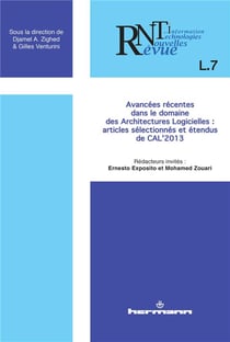 Revue des nouvelles technologies de l'information : L.7 - avancées récentes dans le domaine des architectures logicielles : articles sélectionnés et étendus de CAL'2013