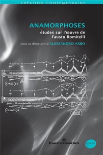 Anamorphoses - études sur l'oeuvre de Fausto Romitelli