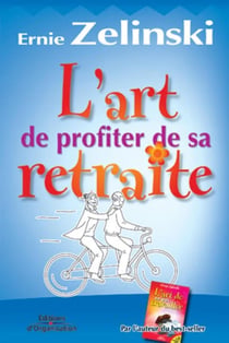 L'art de profiter de sa retraite