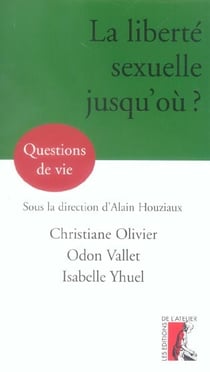 La liberte sexuelle, jusqu'ou ?