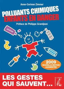 Polluants chimiques, enfants en danger (édition 2009)