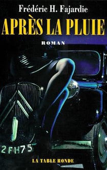 Après la pluie : Roman noir