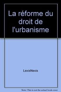 La réforme du droit de l'urbanisme