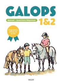 Galops 1 et 2 : manuel, questions/réponses