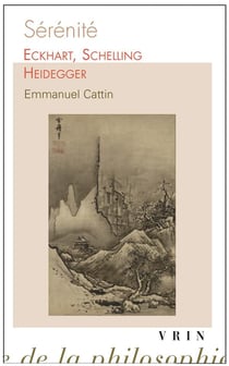 Sérénité - Eckhardt, Heidegger