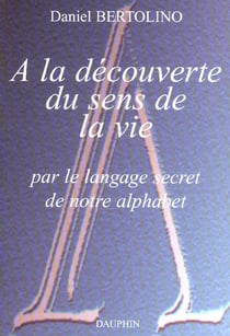 A la decouverte du sens de la vie