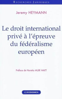 Le droit international privé à l'épreuve du federalisme européen