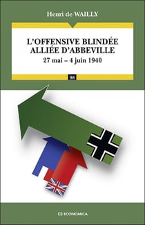 L'offensive blindée alliée d'Abbeville : 27 mai - 4 juin 1940